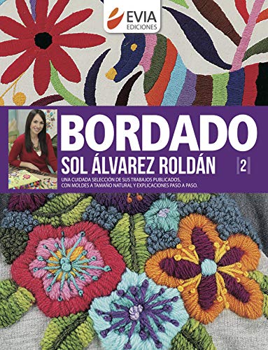 BORDADO: una cuidada selección de sus trabajos publicados, con moldes a tamaño natural y explicacion
