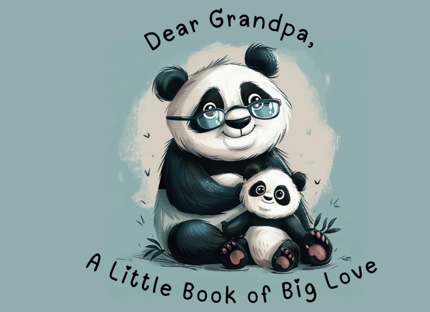 Dear Grandpa: A Little Book of Big Love: Keepsake for Grandpas | A Tender and Heartwarming Gift from Child to Grandfather