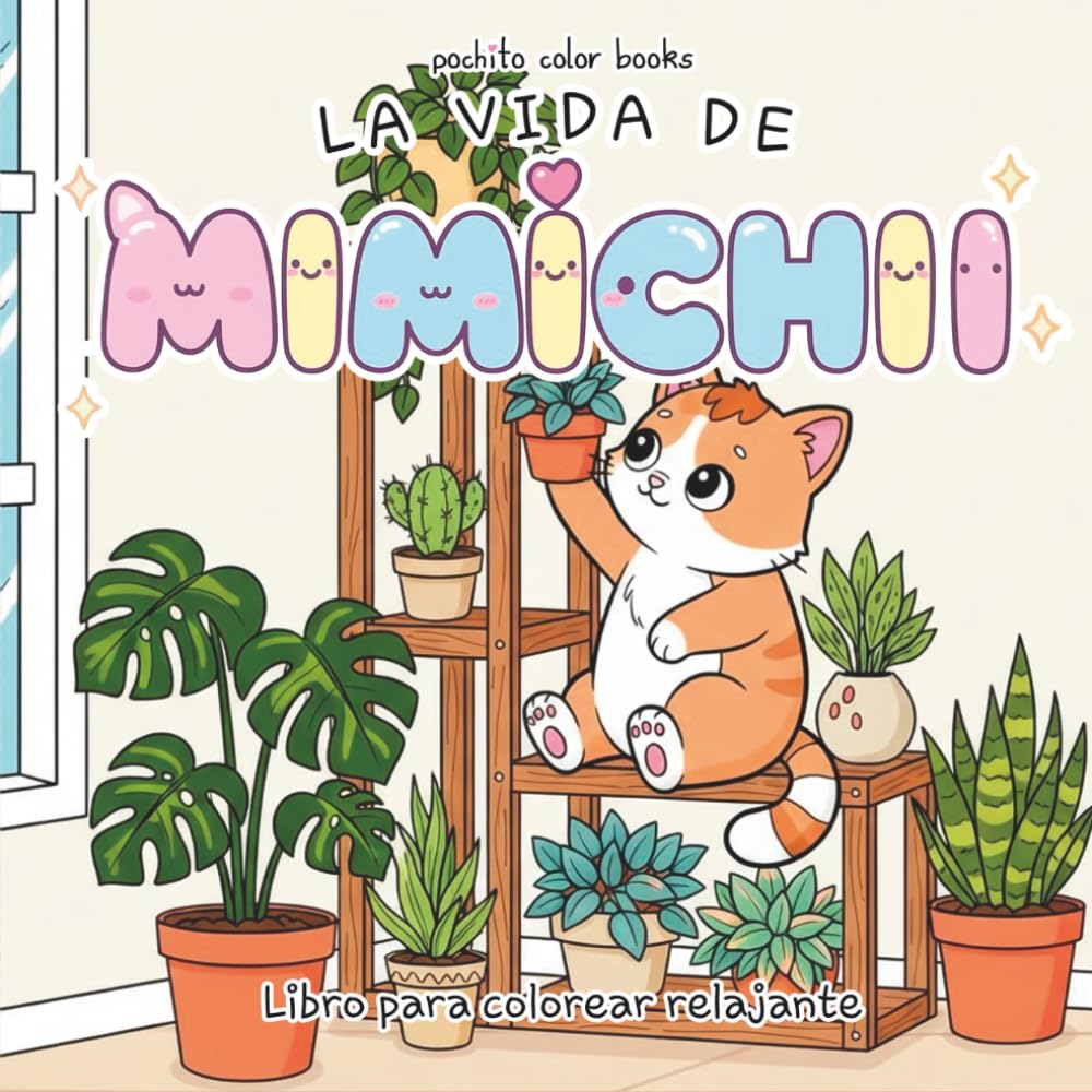 La vida de Mimichii: Libro Para Colorear para Niños y Adultos Relajante y Bonito que Alivia el Estrés