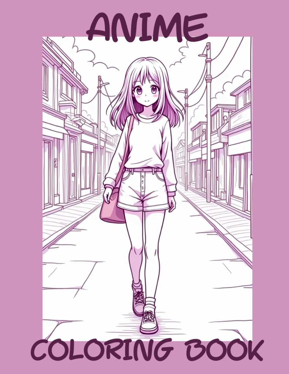 Anime Coloring book for 10-13 year old girls: Cute Anime Characters, Kawaii Girls & Fantasy Worlds