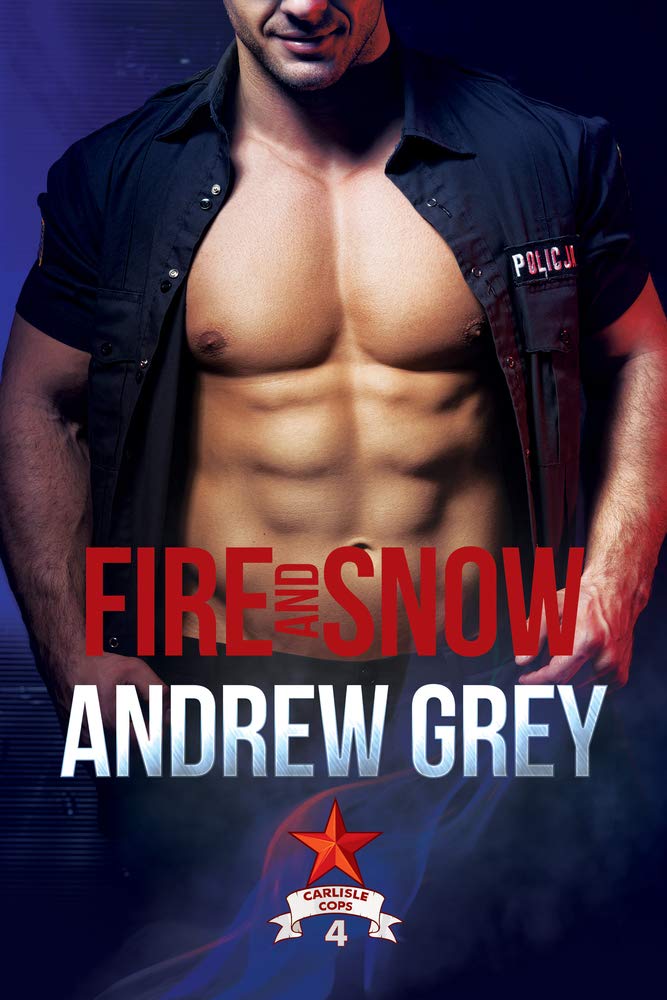 Fire and Snow: Volume 4 (Carlisle Cops)