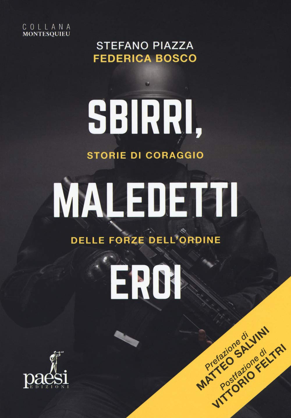 Sbirri, Maledetti Eroi. Storie Di Coraggio Delle Forze Dell'ordine - 4