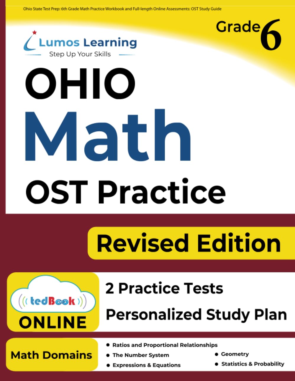 Ohio State Test Prep: 6th Grade Math Practice Workbook and Full-length Online Assessments: OST Study Guide (OST by Lumos Learning)