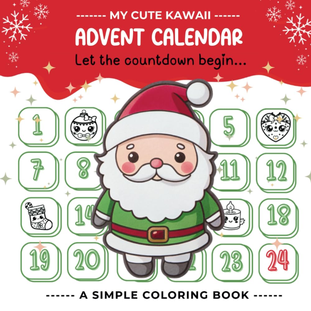 My Cute Kawaii Advent Calendar: A Simple and Easy Coloring Book with Advent Number Pages and Christmas Poems (My Cute Kawaii Coloring Books)