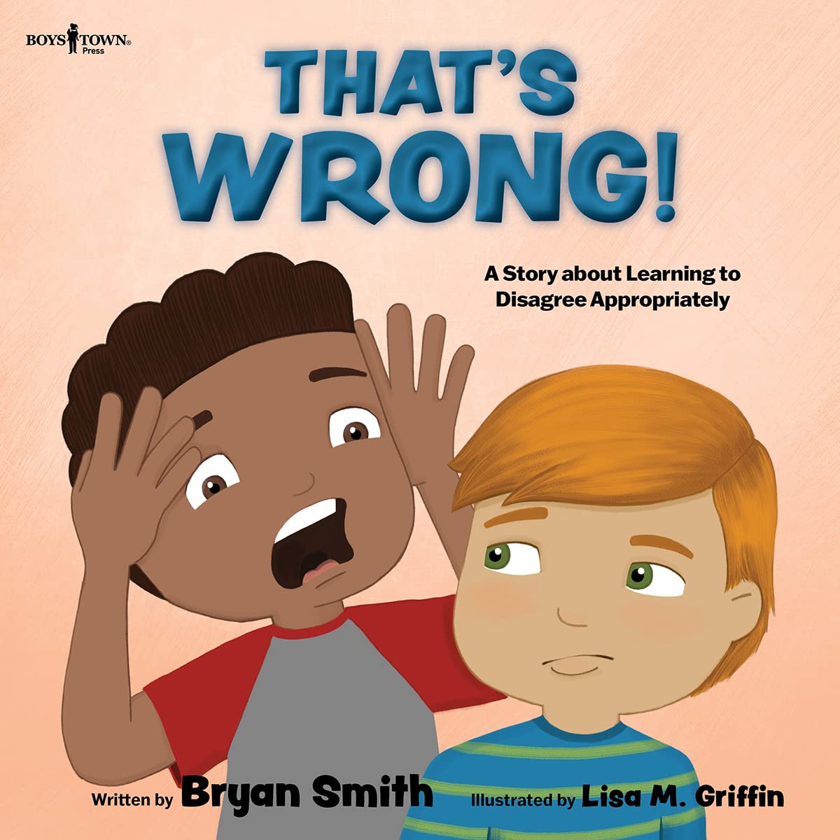 That's Wrong: A Story about Learning to Disagree Appropriately (Stepping Up Social Skills)