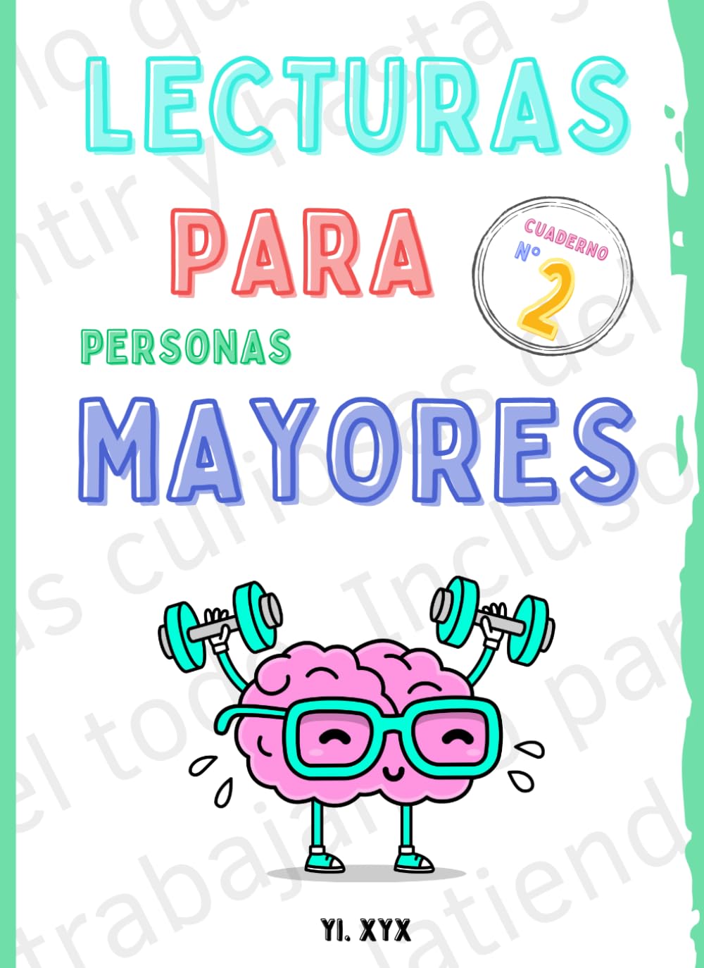 LECTURAS PARA PERSONAS MAYORES - CUADERNO Nº 2: Lee - Aprende - Escribe - Ortografía - Comprensión - Repasa - Colorea