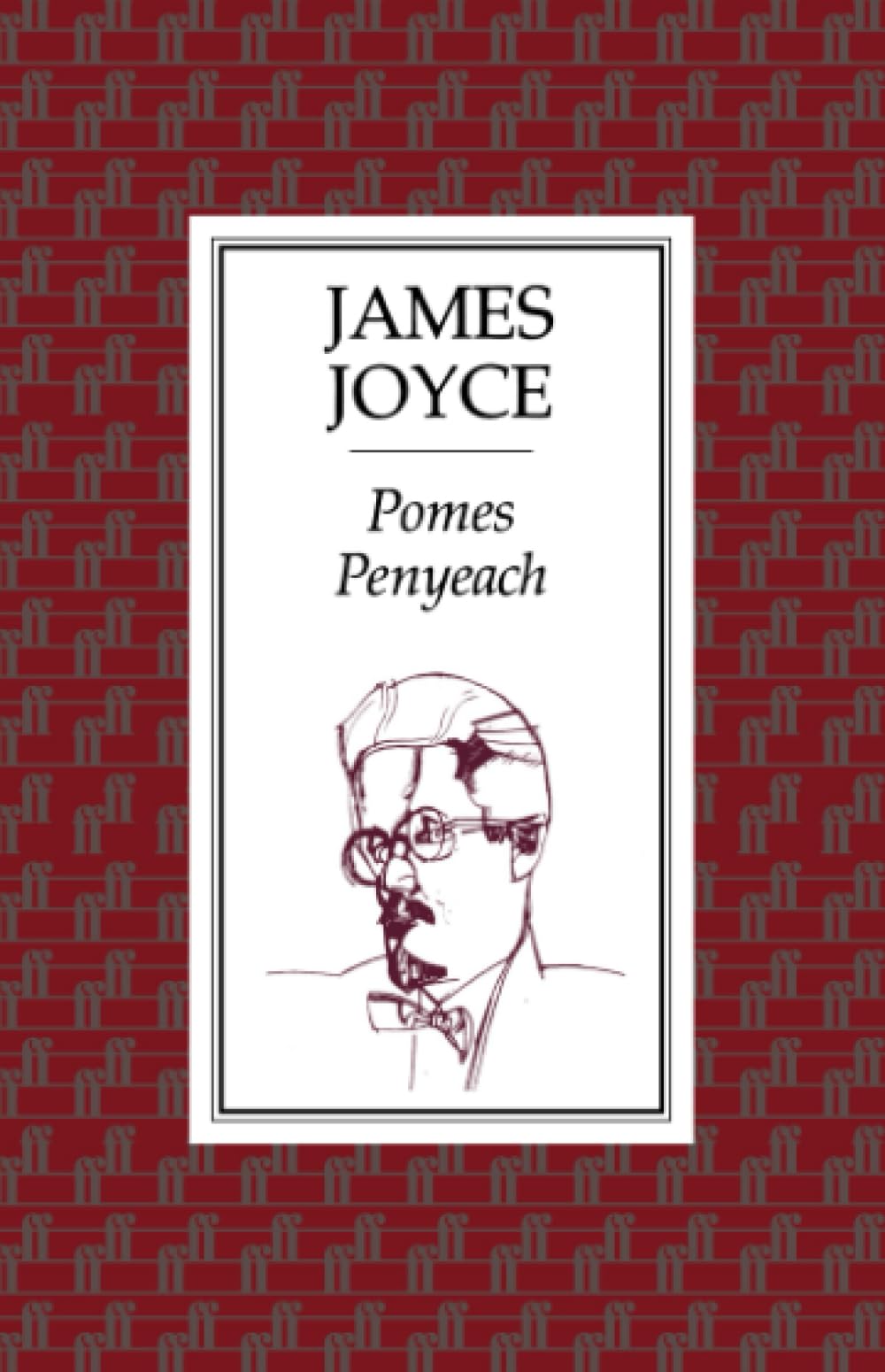 Pomes Penyeach and Other Verses