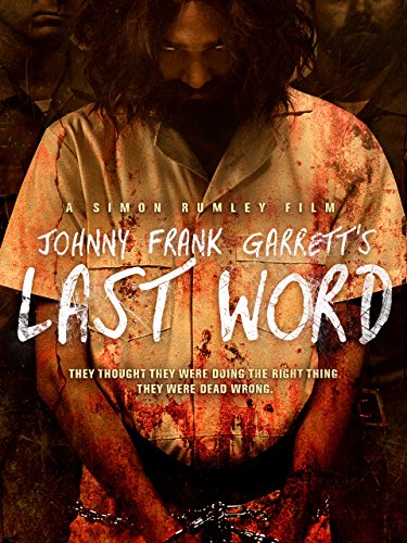 Johnny Frank Garrett's Last Word