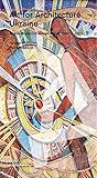  Art for Architecture. Ukraine: Soviet Modernist Mosaics 1960 to 1990: Soviet Modernist Mosaics from 1960 to 1990 (Baubezogene Kunst/Art for Architecture)