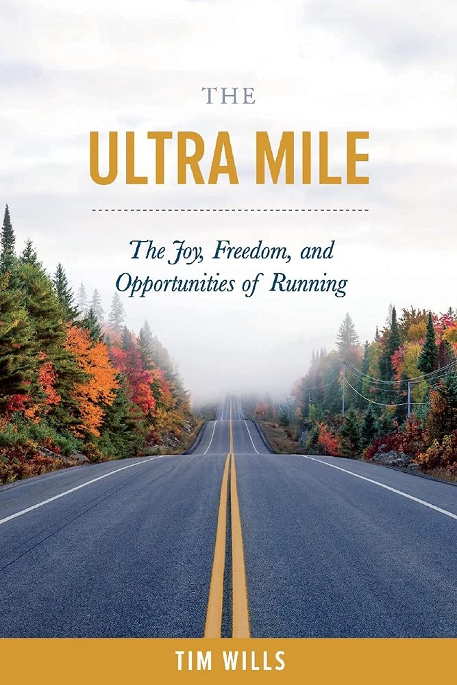 Buy Ultra Mile: The Joy, Freedom, and Opportunities of Running — BookShops.in