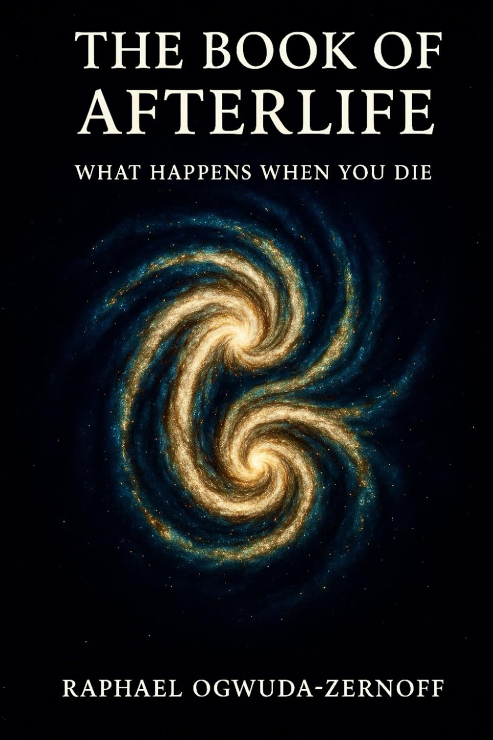 The Book of Afterlife: What Happens When You Die