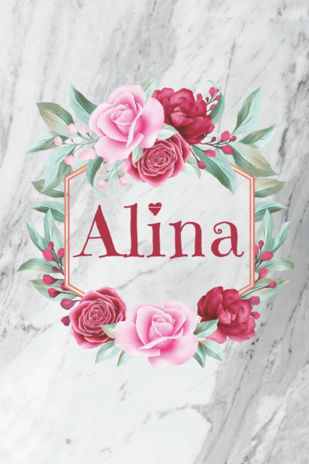 Alina: Schönes Geschenk Notizbuch personalisiert mit Namen Alina, perfektes Geburtstag für Mädchen und Frauen 6x9 Zoll,120 Seiten