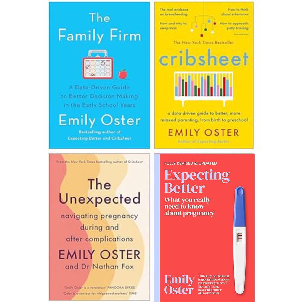 Emily Oster 4 Books CollectionSet (Expecting Better, Cribsheet, The Family Firm & The Unexpected)