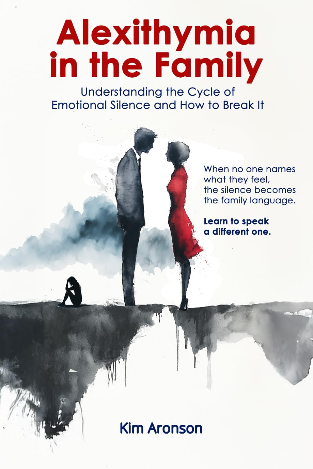 Alexithymia in the Family: Understanding the Cycle of Emotional Silence and How to Break It