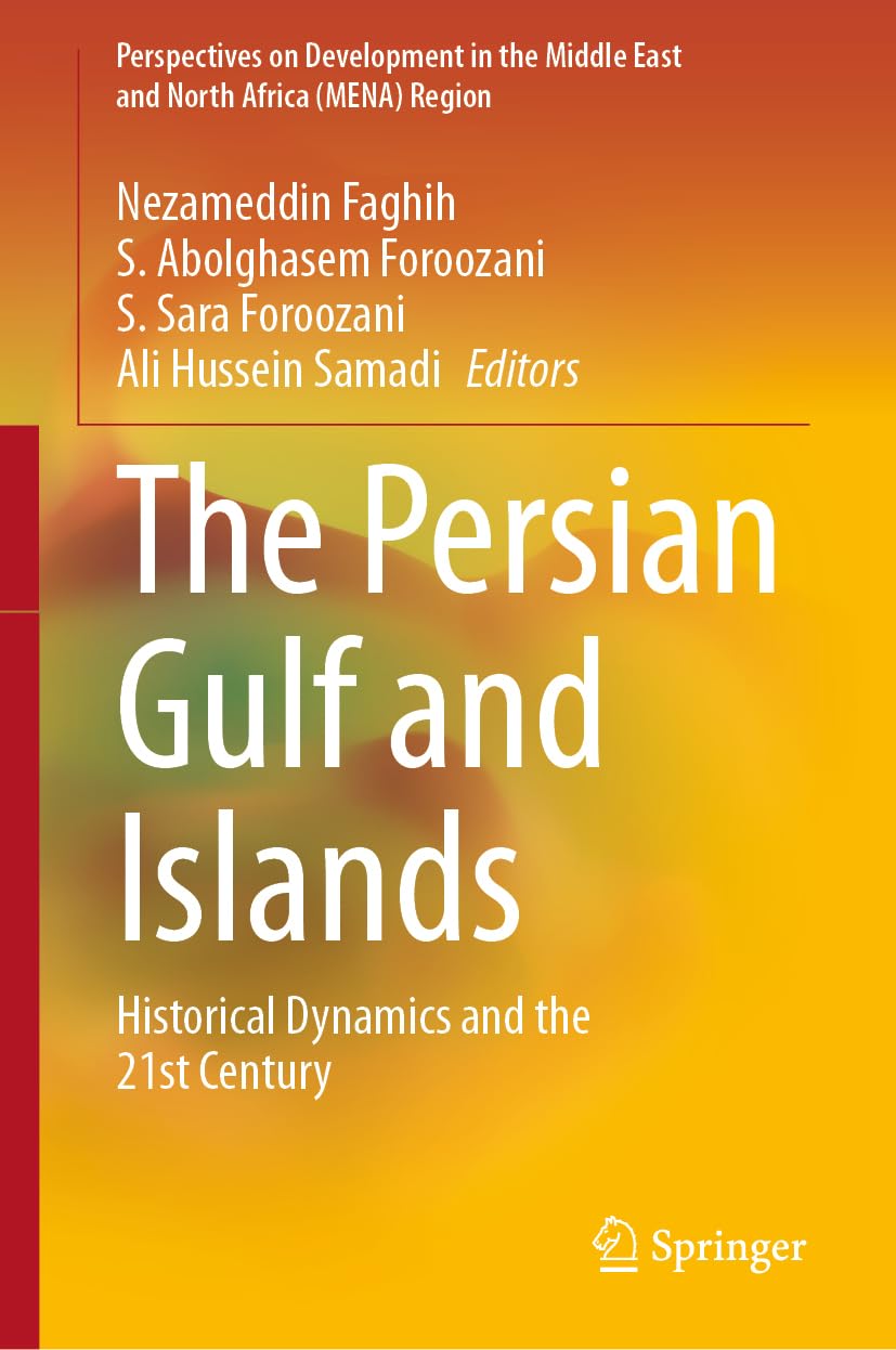 The Persian Gulf and Islands by Nezameddin Faghih, S. Abolgha... - 9783032279095