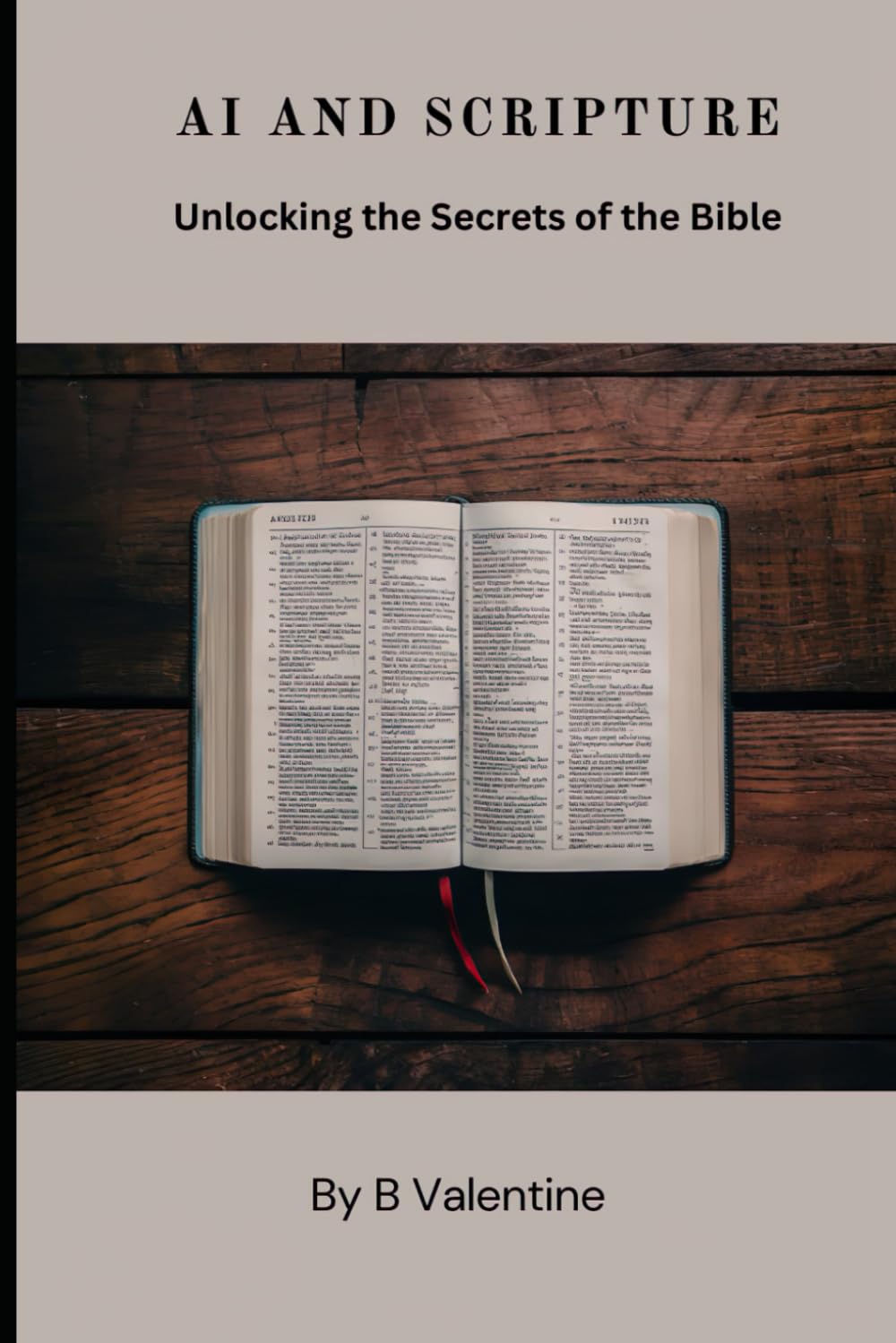 AI AND SCRIPTURE: Unlocking the Secrets of the Bible