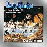 Der Schwarm (Perry Rhodan Silber Edition 55)