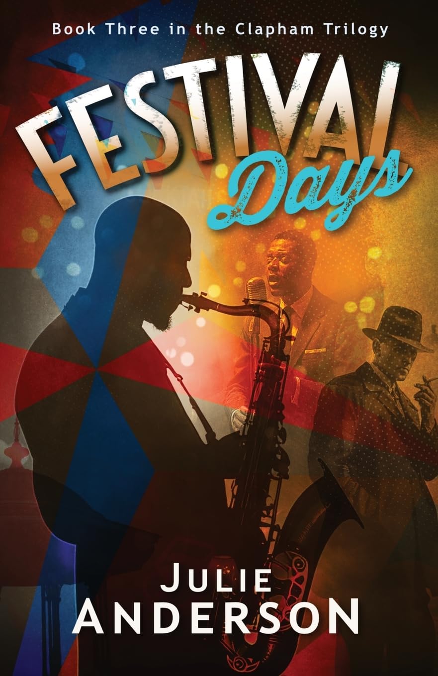 Festival Days: 3 (The Clapham Trilogy)