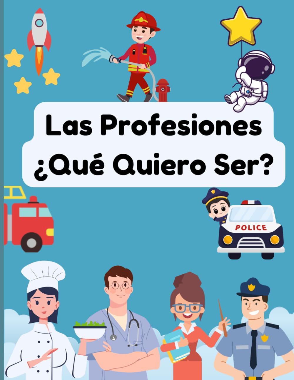 Las Profesiones - ¿Qué Quiero Ser?