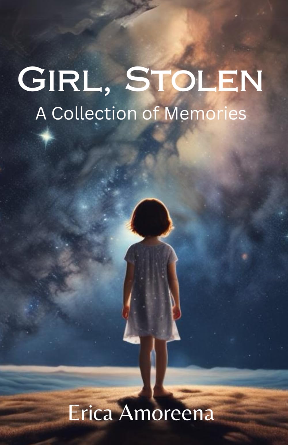 Girl, Stolen: A Collection of Memories