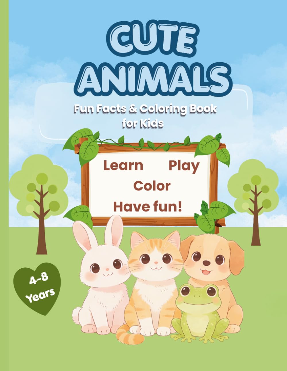 Cute Animals Fun Facts & Coloring Book for Kids Ages 4–8: Learn about adorable animals while having fun coloring, solving puzzles, and playing games (Little Explorer Activity Books)