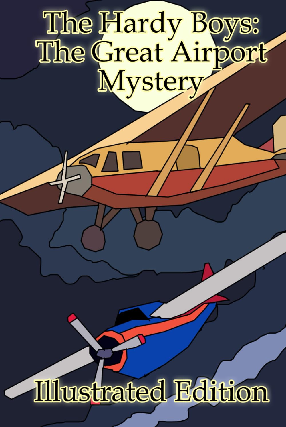 The Hardy Boys: The Great Airport Mystery (Illustrated)