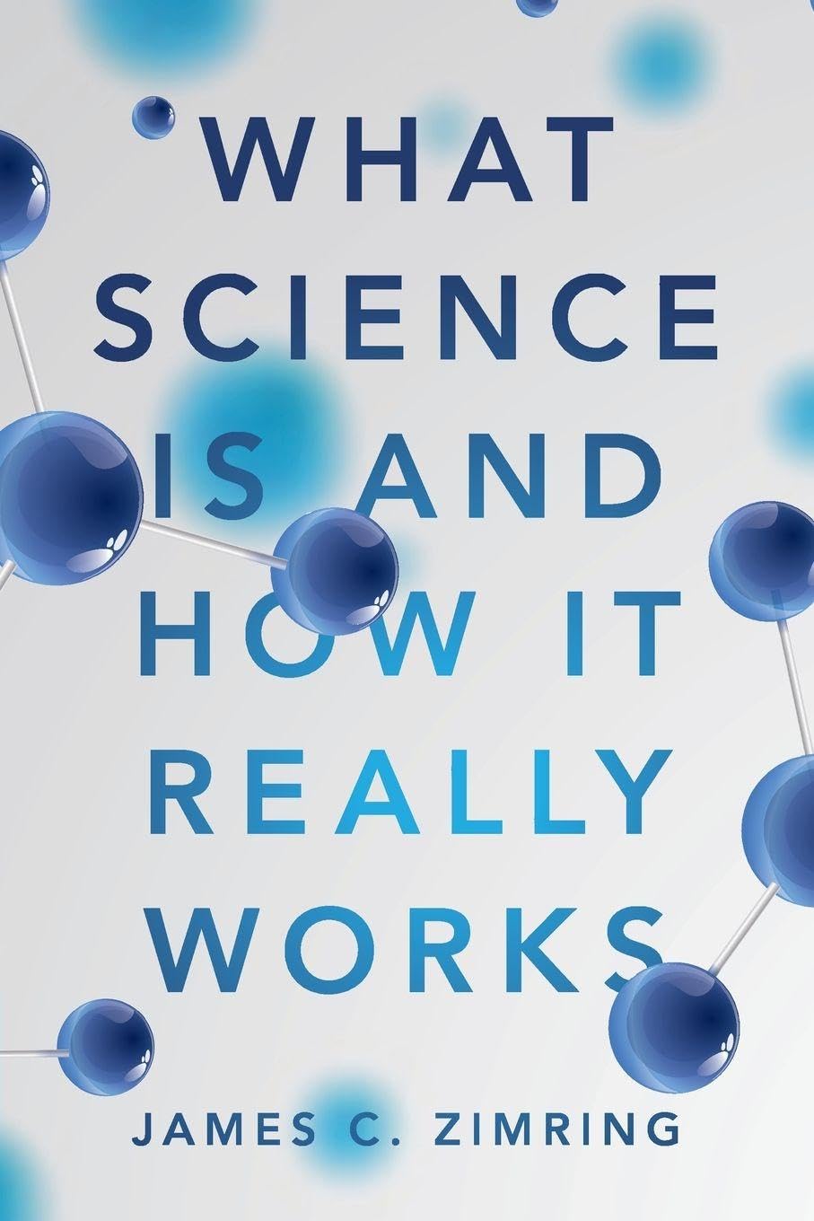 What Science Is and How It Really Works