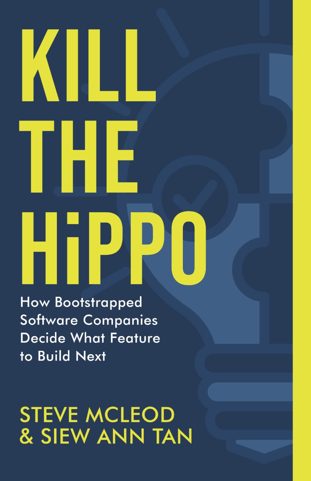 Kill the HiPPO: How bootstrapped software companies decide what feature to build next