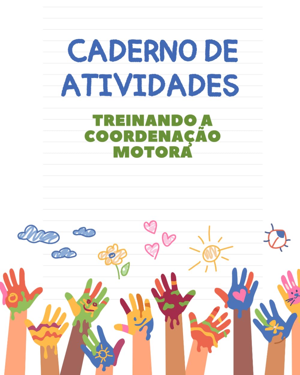 Treinando a coordenação motora - Caderno de atividades