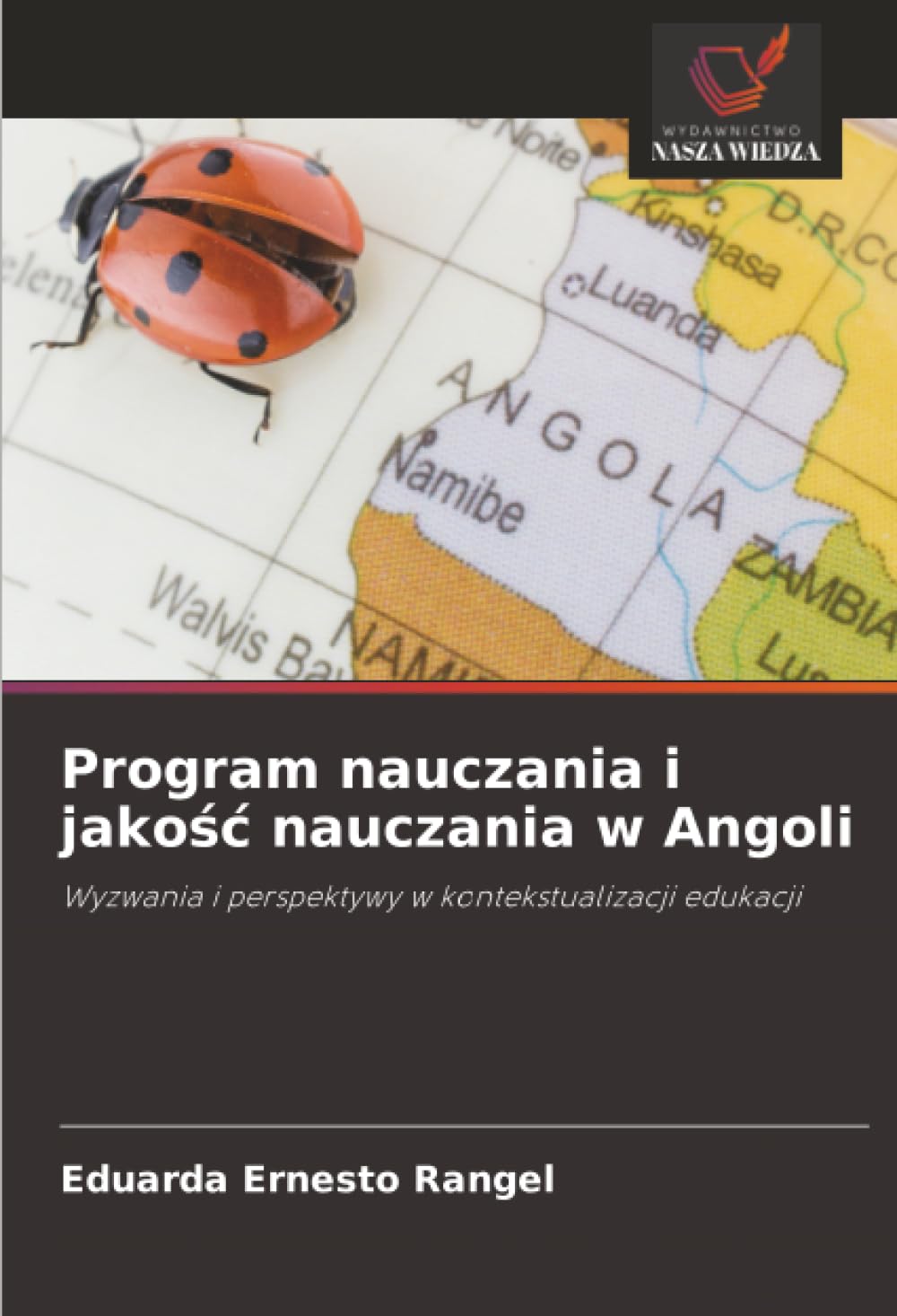 Program nauczania i jakośc nauczania w Angoli: Wyzwania i perspektywy w kontekstualizacji edukacji