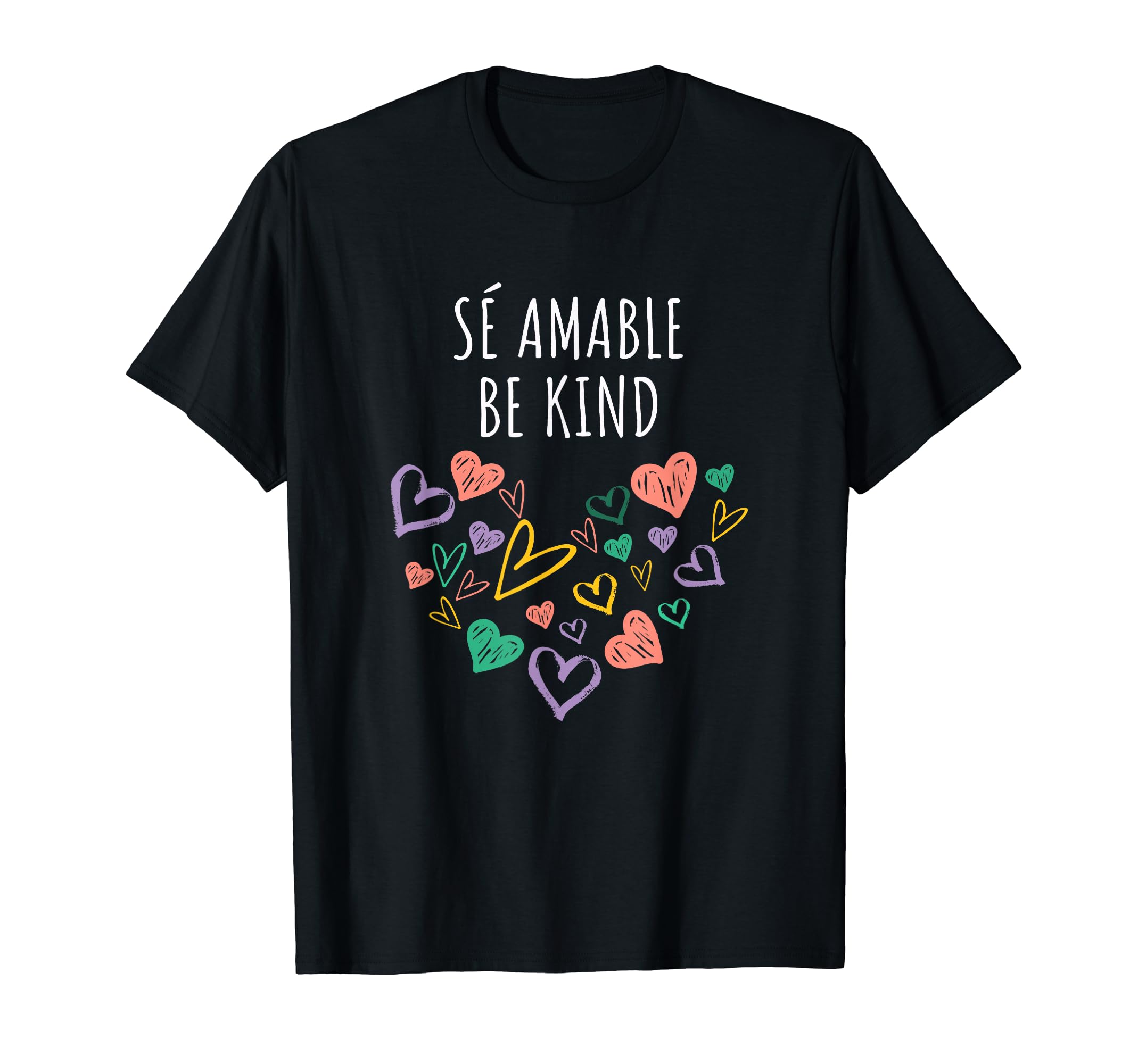 Motivational Spanish Sayings TeesBe Kind In Spanish Se Amable Hearts Women And Girl Inspiring T-Shirt