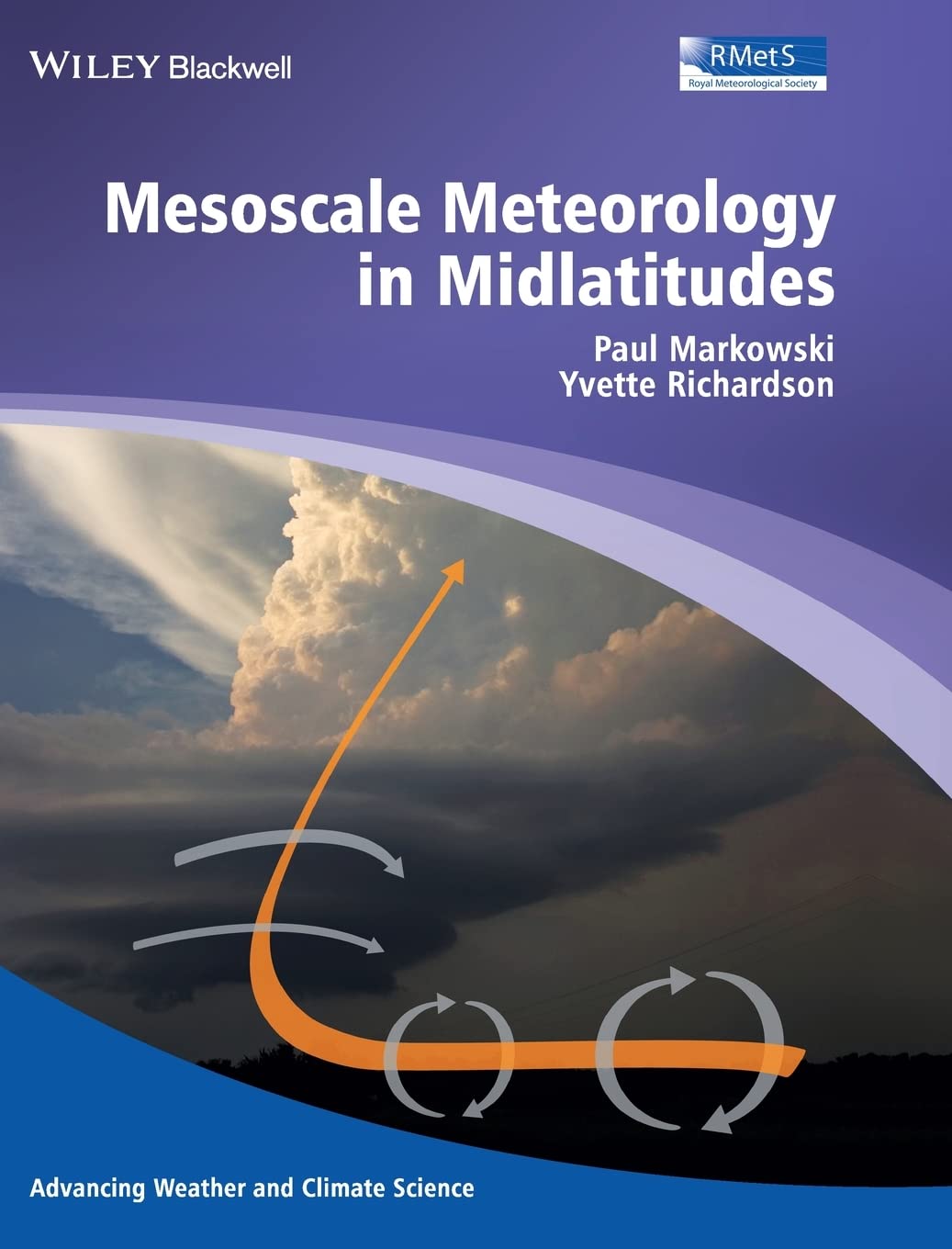Mesoscale Meteorology in Midlatitudes (Advancing Weather and Climate Science) Hardcover – Illustrated, 9 Feb. 2010