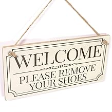 Welcome Please Remove Your Shoes - Lovely Vintage Style Handmade Sign Take Off Shoes Plaque