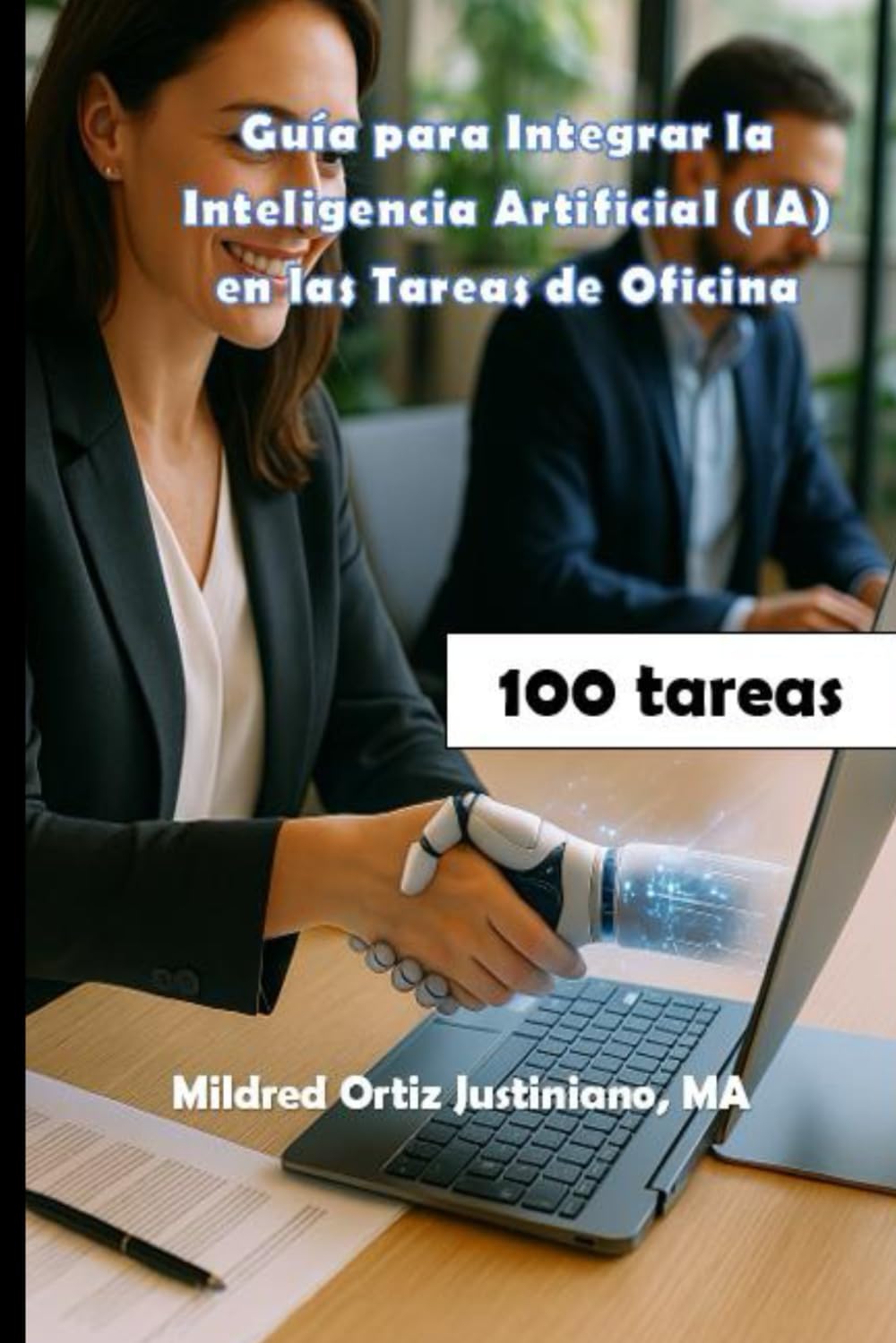 Guía para Integrar la Inteligencia Artificial (IA) en las Tareas de Oficina