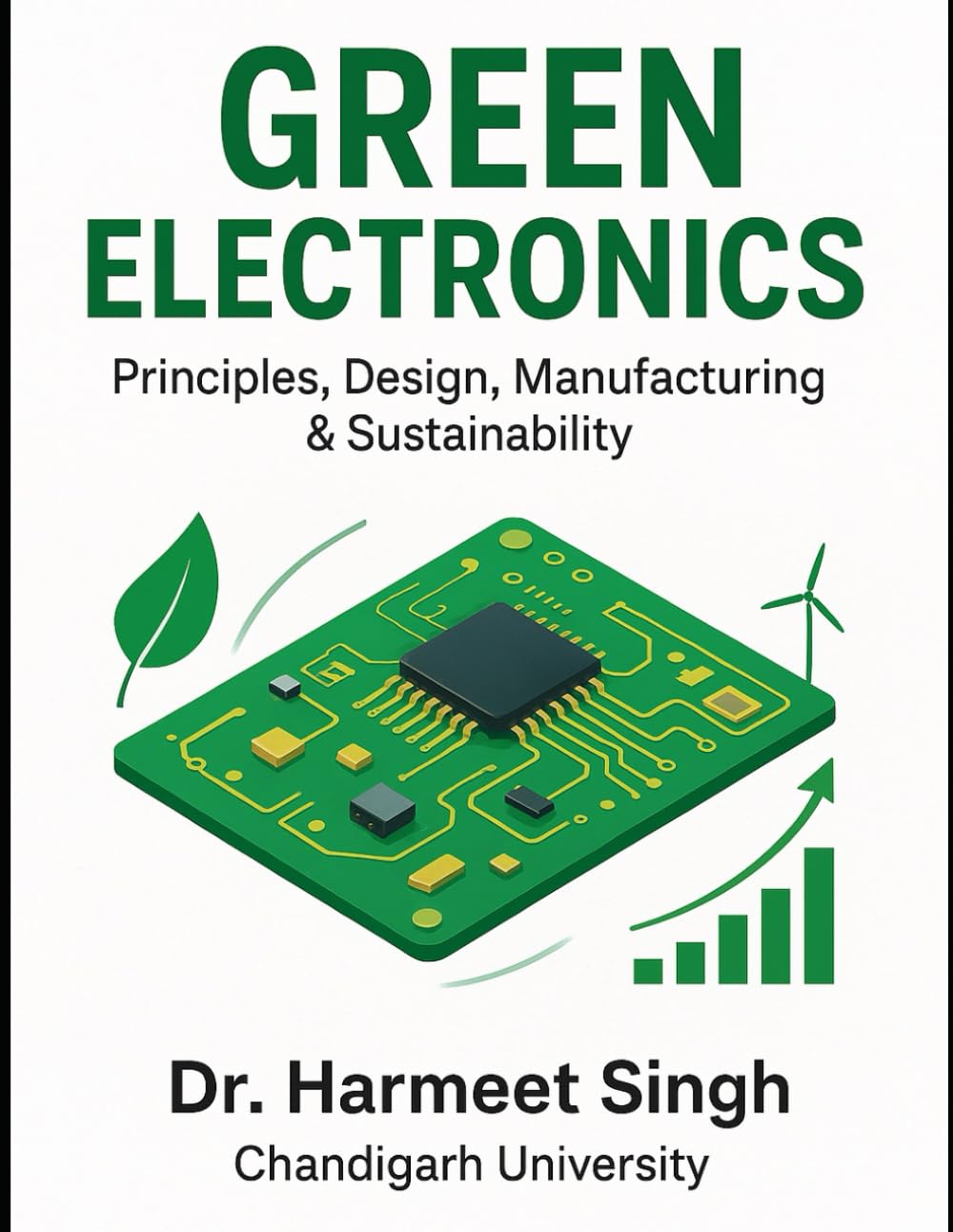 Green Electronics: Principles, Design, Manufacturing & Sustainability