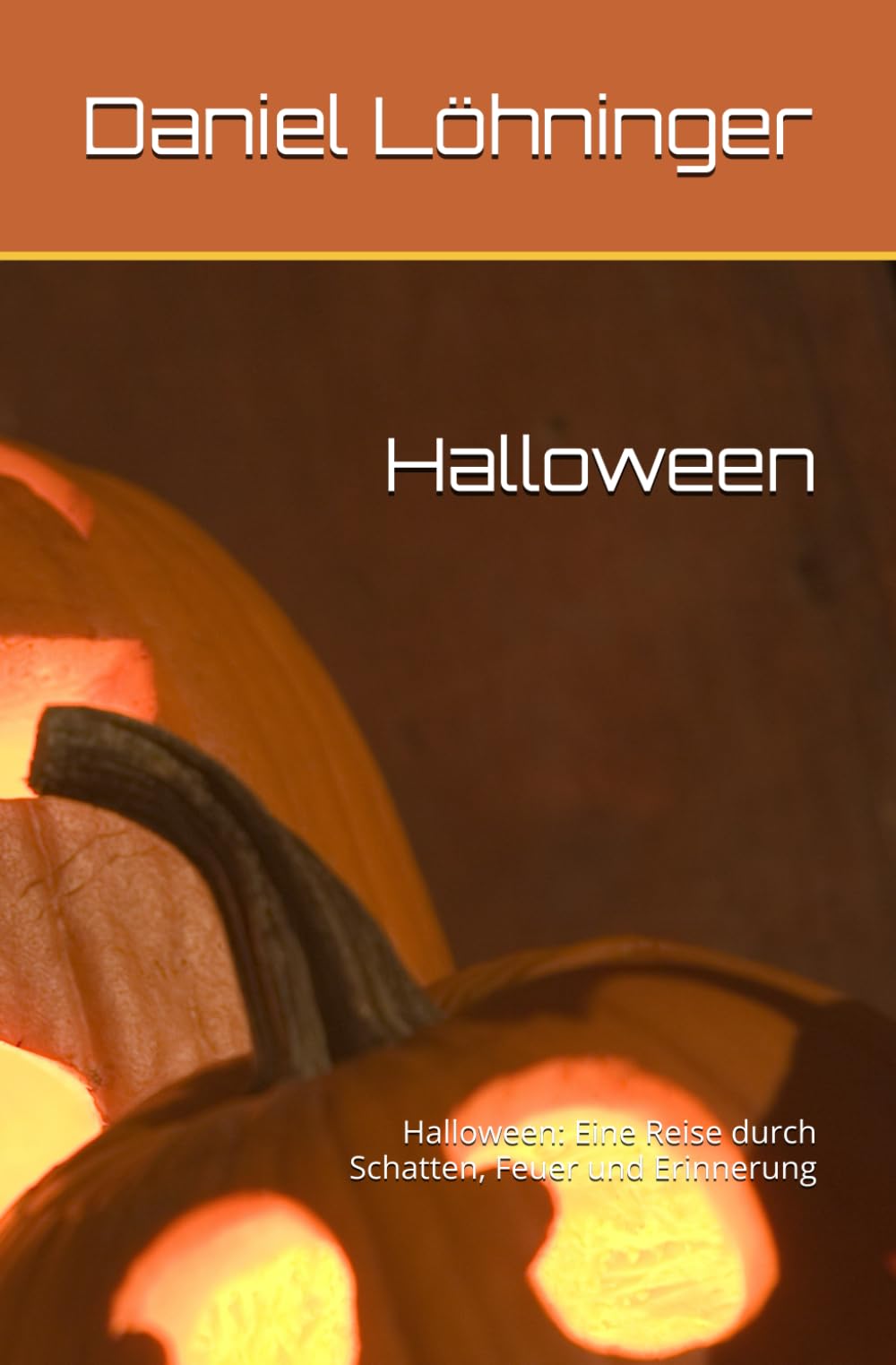 Halloween: Eine Reise durch Schatten, Feuer und Erinnerung