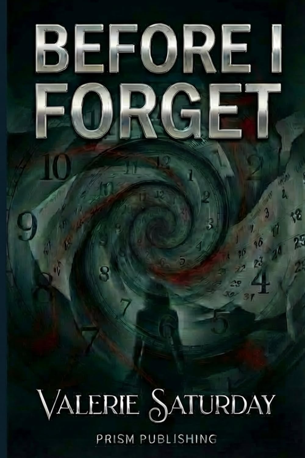 Before I Forget: A Psychological Thriller (Claire Tenant)