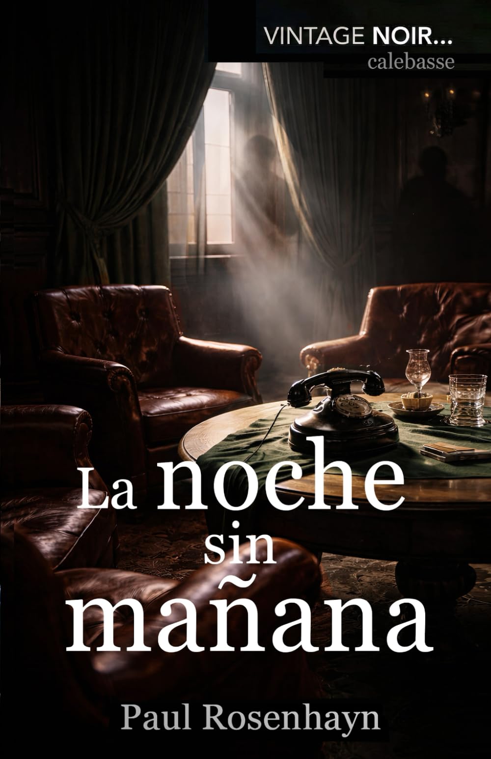 La noche sin mañana (Vintage Noir (Edición en Español))