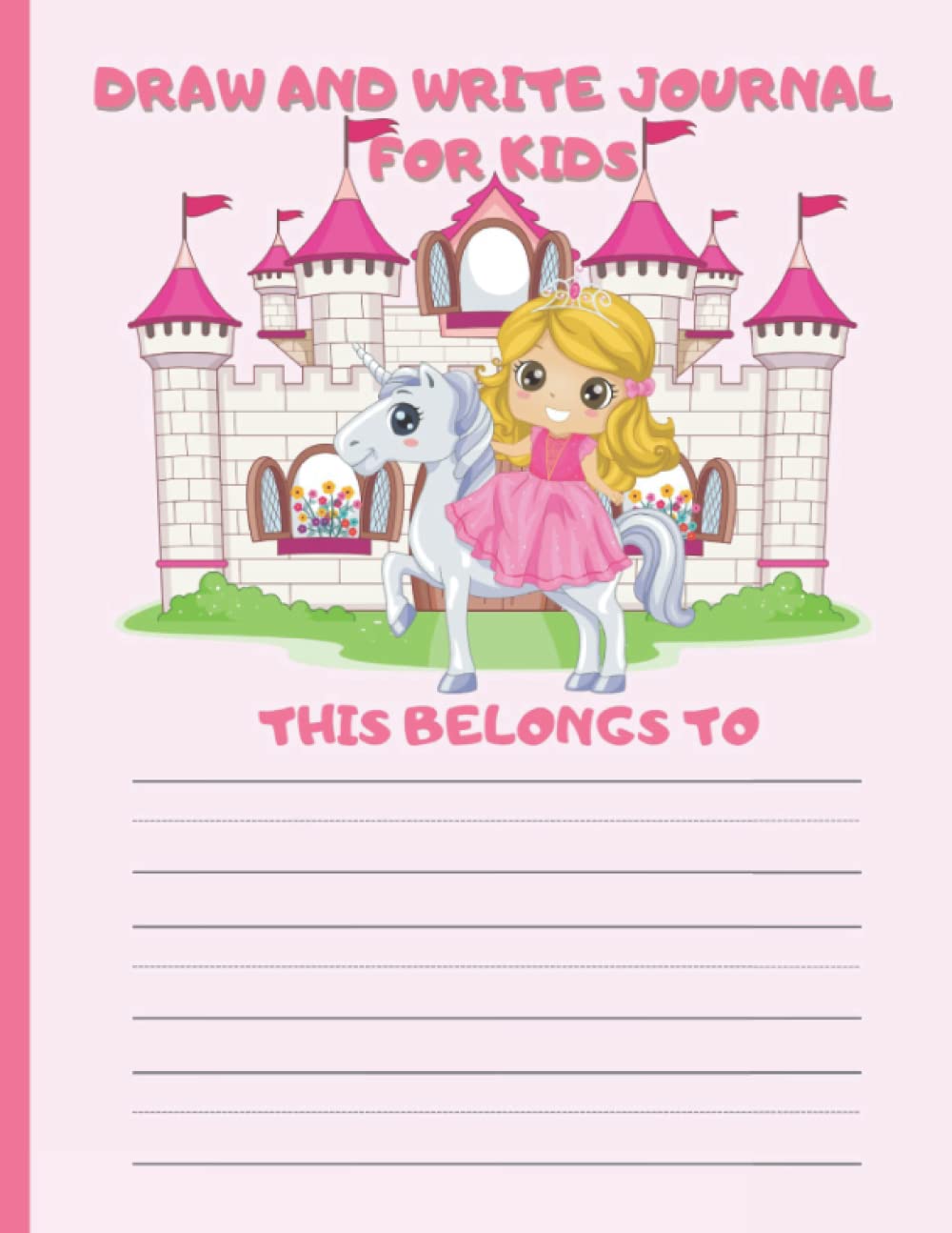 Draw and Write Journal for Kids , Princess and Unicorn theme: 8.5x11" with 100 pages for Blank dotted lined notebook with emotional expression and drawing space ,for kids 5-7 years,K-2