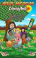 Jesus' Miracles Coloring Book: the Shoe box size 1546869794 Book Cover