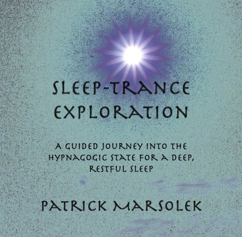 Sleep-Trance Exploration