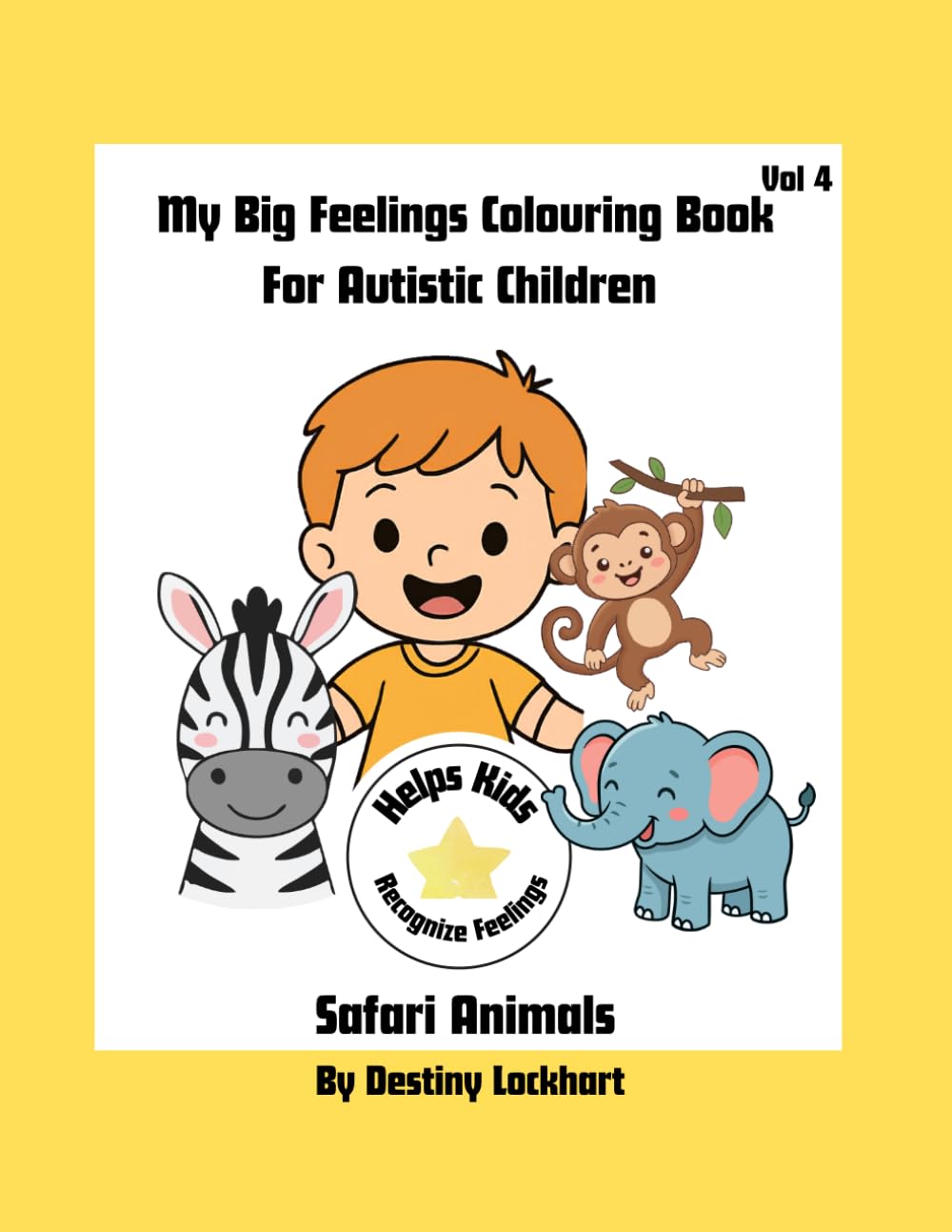 My Big Feelings Colouring Book For Autistic Children-Safari Animals