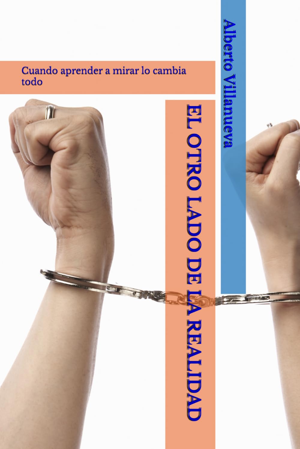 EL OTRO LADO DE LA REALIDAD: Cuando aprender a mirar lo cambia todo