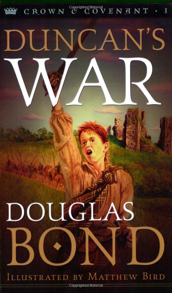 Duncan’s War: Crown & Covenant, Book 1: 01 (Crown and Covenant)