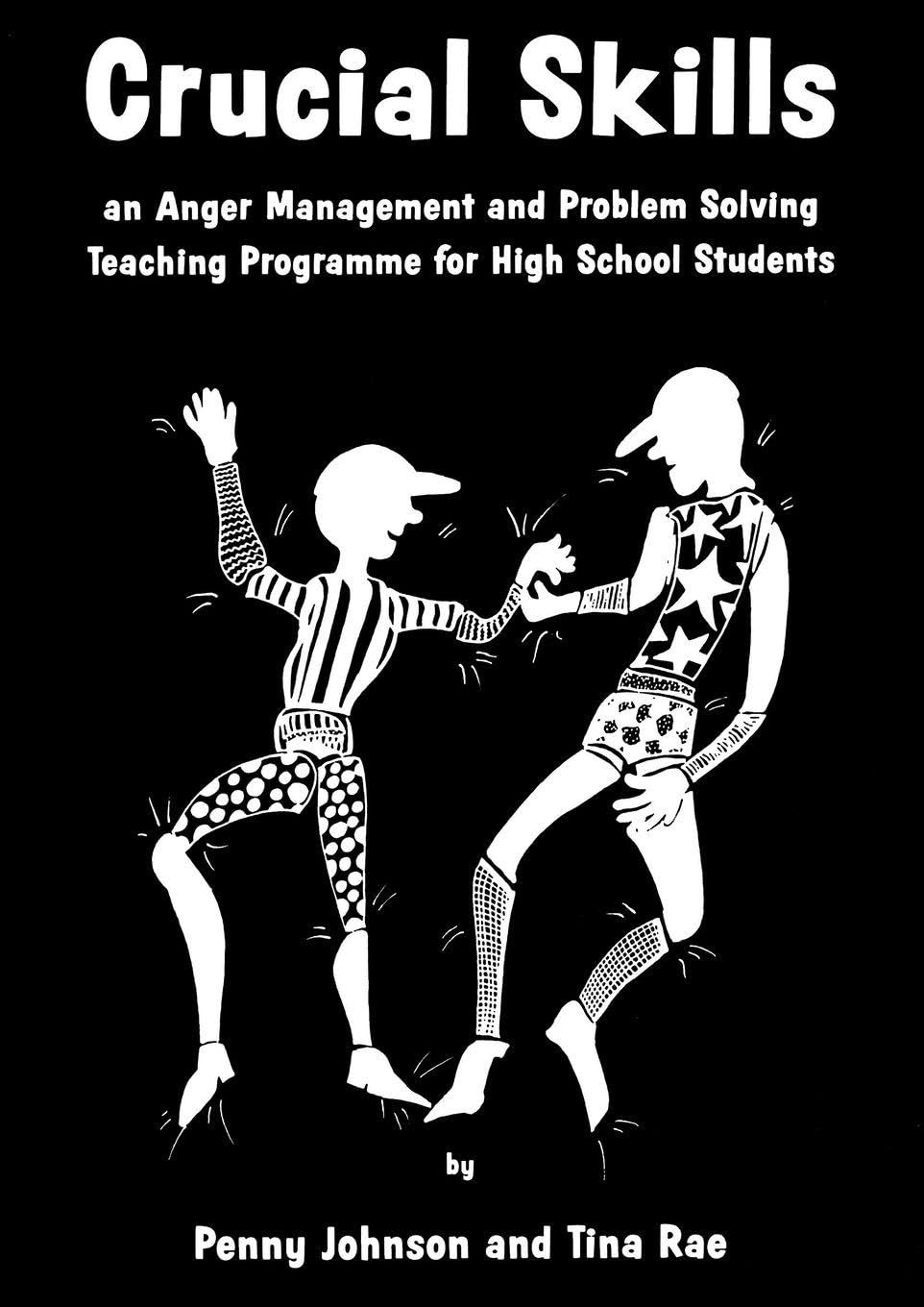 Buy Crucial Skills: An Anger Management and Problem Solving Teaching Programme for High School Students (Lucky Duck Books) — BookShops.in