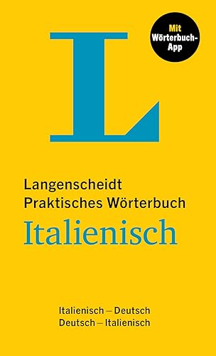 Langenscheidt Praktisches Wörterbuch Italienisch: Italienisch-Deutsch / Deutsch-Italienisch mit Wörterbuch-App
