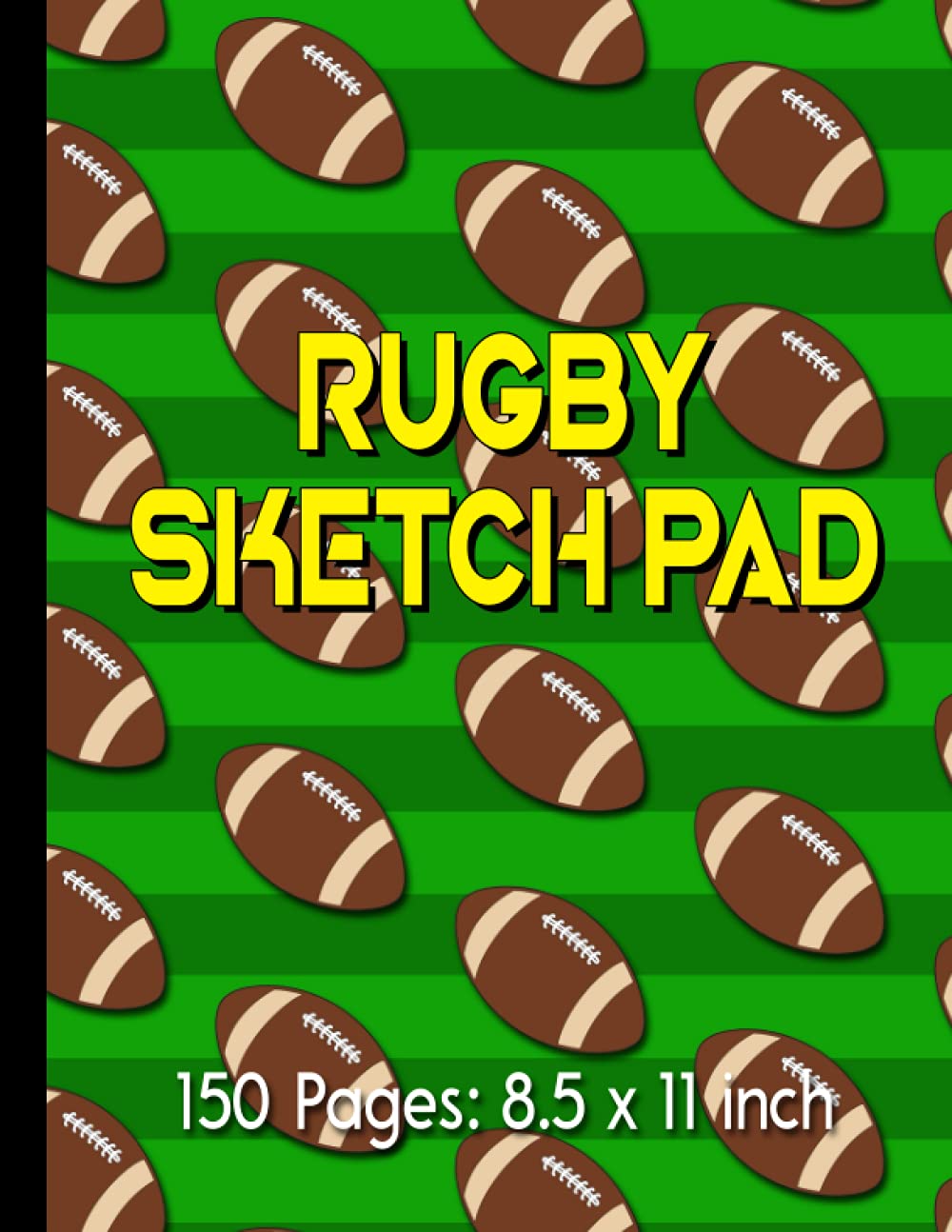Rugby Sketch Pad: 150 Pages Rugby Sketch Pad with a Rugby Ball Image at the Bottom of Each Pages, Rugby 8.5 x 11 inches, Sketch Pad for Drawing, Doodling, Sketching or Writing Paperback Idea Gift