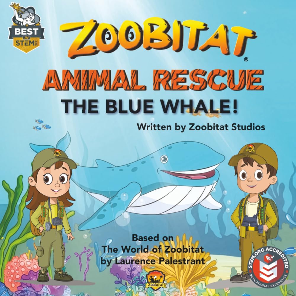 Zoobitat Animal Rescue: The Blue Whale: A STEM Accredited Animal and Nature Adventure for Early Readers: 1