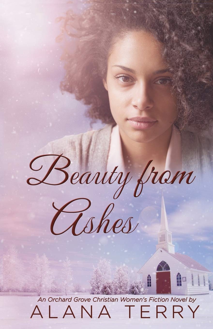 Beauty from Ashes: Volume 1 (Orchard Grove Christian Fiction)