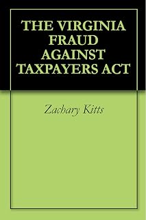 THE VIRGINIA FRAUD AGAINST TAXPAYERS ACT